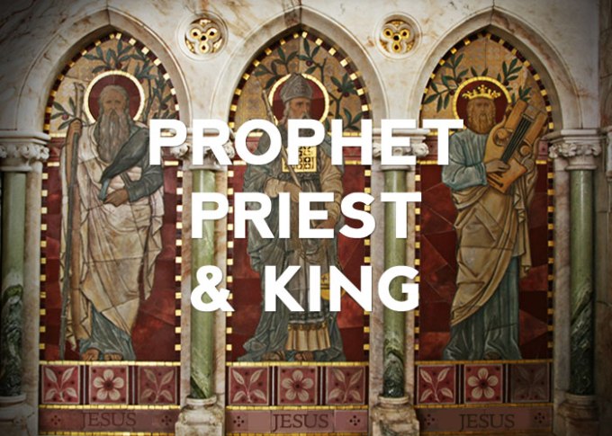 prophet priest king 3